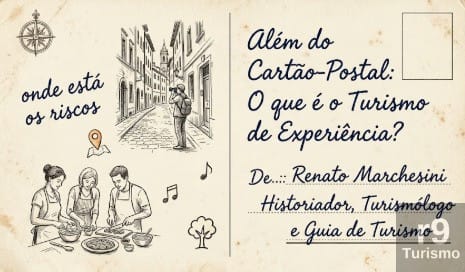 Além do Cartão-Postal: O que é o Turismo de Experiência?